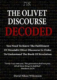 The Olivet Discourse Decoded - Matthew 24 book by David Nikao Wilcoxson